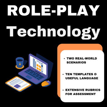 Preview of Technology: 2 Role-Plays with TEMPLATES