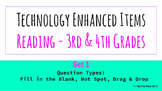 Technology Enhanced Items for Reading - 3rd & 4th Grade - Set 1