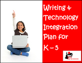 Technology Integration Plan for Writing Grades K - 5