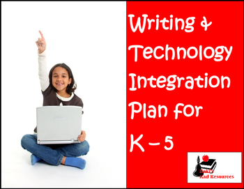 Preview of Technology Integration Plan for Writing Grades K - 5