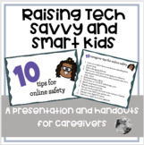 Technology Safe and Smart: Presentation & Handout for Parents