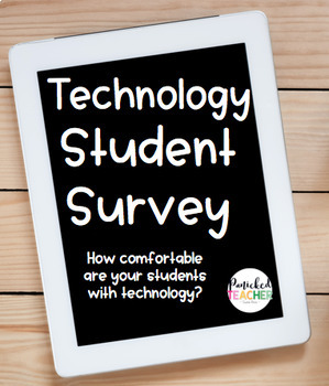 Preview of Technology Student Survey (Google Forms and Paper Version!)