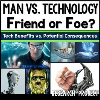 Preview of Technology VS Man, Society VS Technology Research Project
