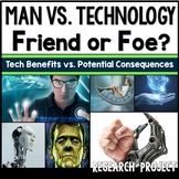 Technology VS Man, Society VS Technology Research Project