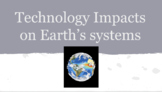 Technology and the Impact on Earth Project
