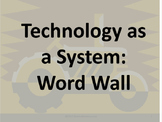 Technology as a System - Picture and Definition Word Wall