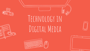 Preview of Technology in Digital Media