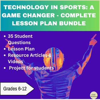Preview of Technology in Sports: A Game Changer - Complete Lesson Plan Bundle | Superbowl
