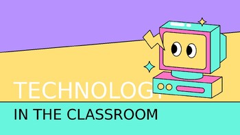 Preview of Technology in the Classroom Presentation