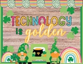 Technology is Golden St. Patrick's Day | March Bulletin Board