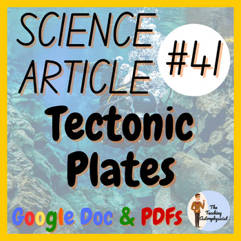 Preview of Tectonic Plates Science Article #41 | Reading / Literacy (Google Version)