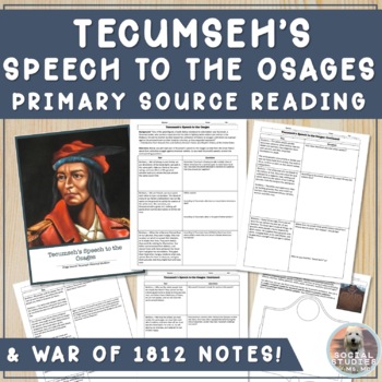 Preview of Tecumseh's Speech to the Osage Primary Source Worksheet + War of 1812 Notes