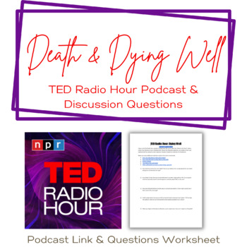 Preview of Ted Radio Hour: Death and Dying Well, Discussion Questions