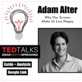 Ted Talk: Why Our Screens Make Us Less Happy · Adam Alter 