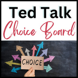 TedTalk Choice Board with Reflective Writing via Google Slides