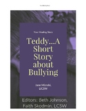 Teddy...A Short Story about Bullying with worksheets