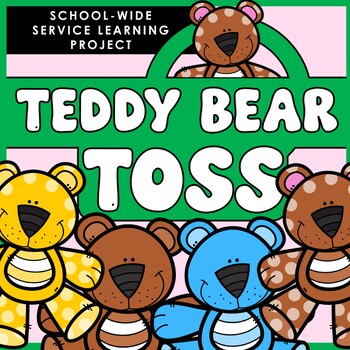 Preview of Teddy Bear Toss Community Service Learning Project for Toy Collection