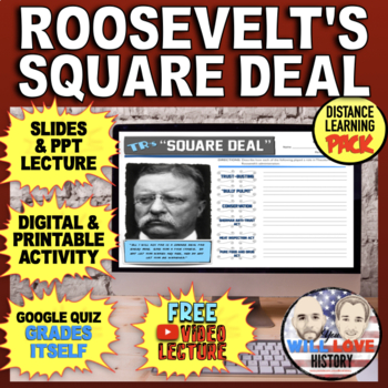 Preview of Teddy Roosevelt's | "Square Deal" | Digital Learning Pack