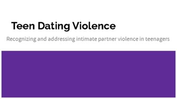 Preview of Teen Dating Violence: Recognizing/Addressing Intimate Partner Violence in Teens