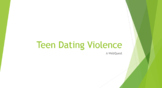 Teen Dating Violence WebQuest
