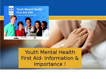 Preview of Teen Mental Health PPT (Youth FIRST AID)