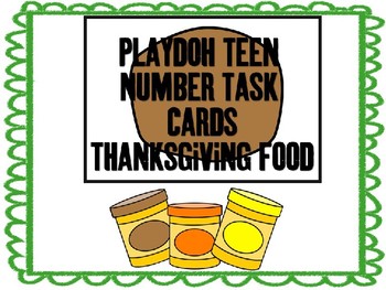 Preview of Teen Number Play-doh Task Cards:  Thanksgiving Food Themed Real Photos