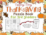 Teeny-Tiny Thanksgiving Puzzle Book for Third Grade