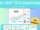 Teeth & Caring for your teethAdapted Book WITH worksheets 