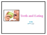 Teeth and Eating - PowerPoint with integrated activities
