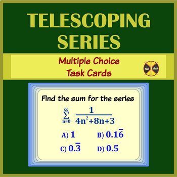 Preview of Telescoping Series - 12 Multiple - Choice Task Cards - Distance Learning