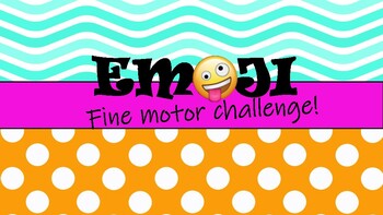 Preview of Emoji Fine Motor Challenge (for virtual or in-person learning)