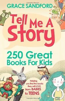 Preview of Tell Me A Story: 250 Great Books for Kids