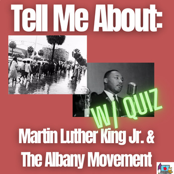 Preview of Tell Me About: M.L. King & Albany Movement Essay w/ Comprehension Quiz~ SS8H11