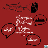 Tell Me About: Piedmont Region of Georgia Informational Text