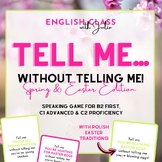 Tell Me... Without Telling Me! | Easter & Spring Speaking 