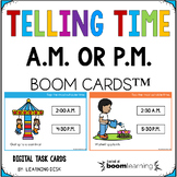 Telling Time A.M. or P.M. Activity Boom Cards™ Kindergarte