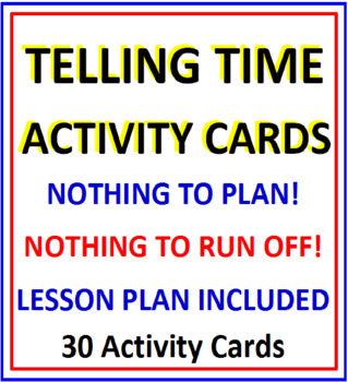 Preview of Telling Time Activity Cards WITH Lesson Plan (30 Cards)