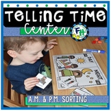 Telling Time Activity Center {Sorting A.M. & P.M.}
