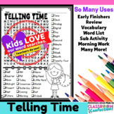 Telling Time Activity: Telling Time Vocabulary: Telling Ti