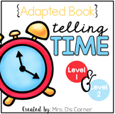 Telling Time Adapted Books ( Level 1 and Level 2 )