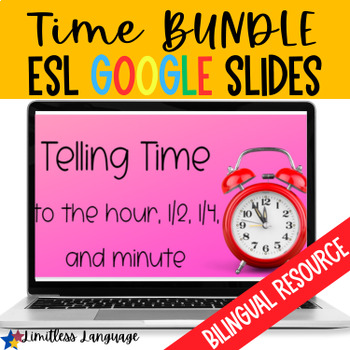 Preview of Telling Time Bilingual Google Slides Activity Bundle for ESL