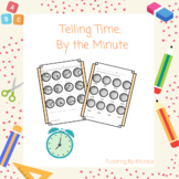 Telling Time: By the Minute