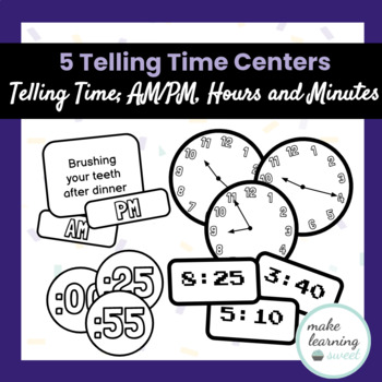 Preview of Telling Time Centers - Reading Analog & Digital Clocks with Hours Minutes AM/PM