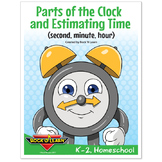 Telling Time - Parts of the Clock and Estimating Time