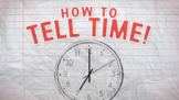 Telling Time Directions and Worksheet