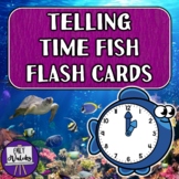 Telling Time Fish Flash Cards - Summer/Under the Sea Telli