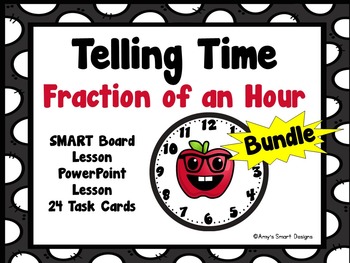 Preview of Telling Time Fraction of an Hour PowerPoint, SMART board and Task Card Bundle