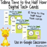 Telling Time Half Hour Digital Task Cards {Distance Learni