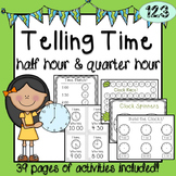 Telling Time - Half and Quarter Hour Activity Bundle