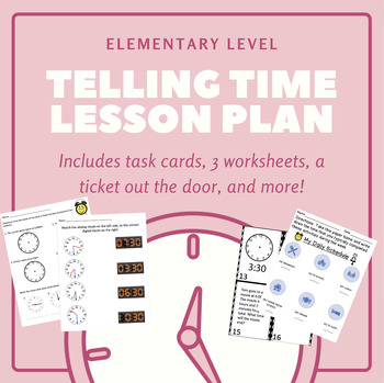 Preview of Telling Time: Hour and Half-Hour, Task Cards, Worksheets- FULL Lesson Plan